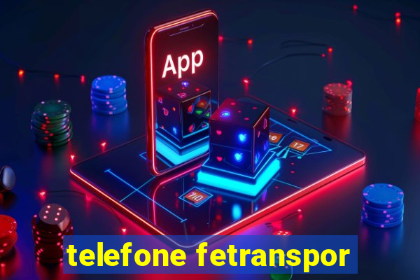 telefone fetranspor